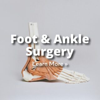 foot & ankle surgery